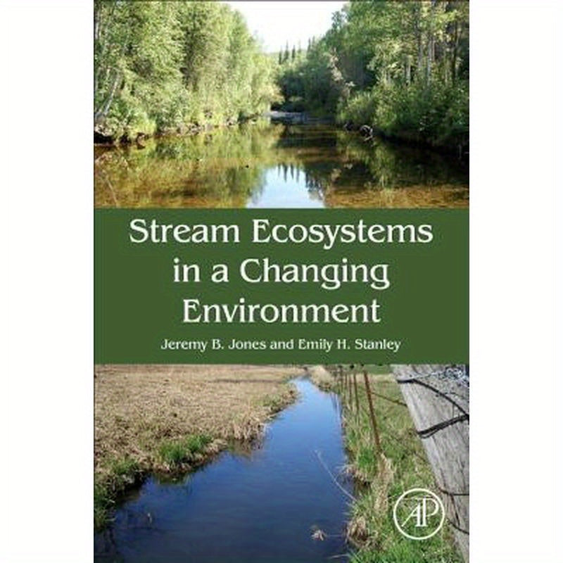 Stream Ecosystems in a Changing Environment