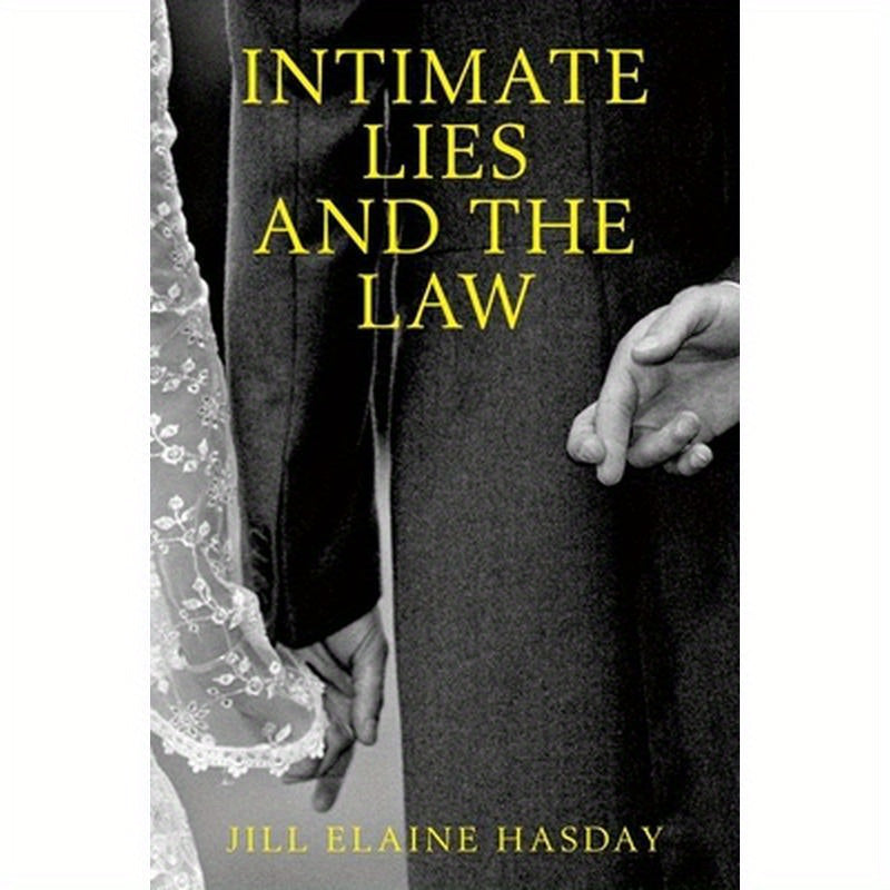Intimate Lies and the Law
