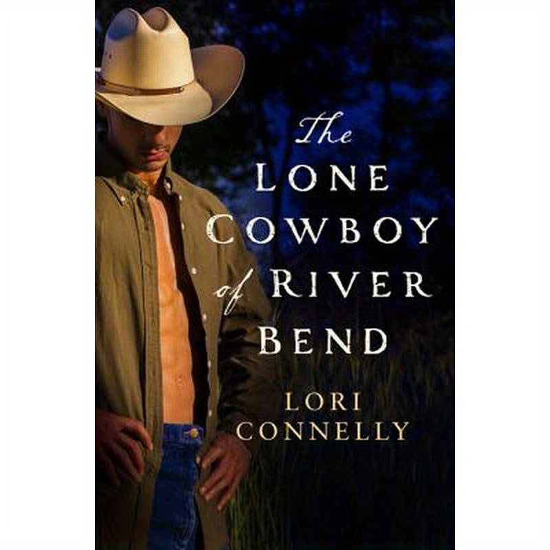 The Lone Cowboy of River Bend