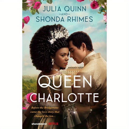 Queen Charlotte: Before Bridgerton Came a Love Story That Changed the Ton...