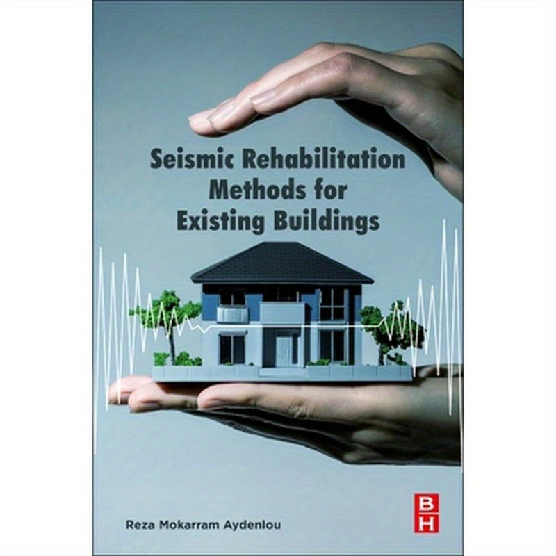 Seismic Rehabilitation Methods for Existing Buildings