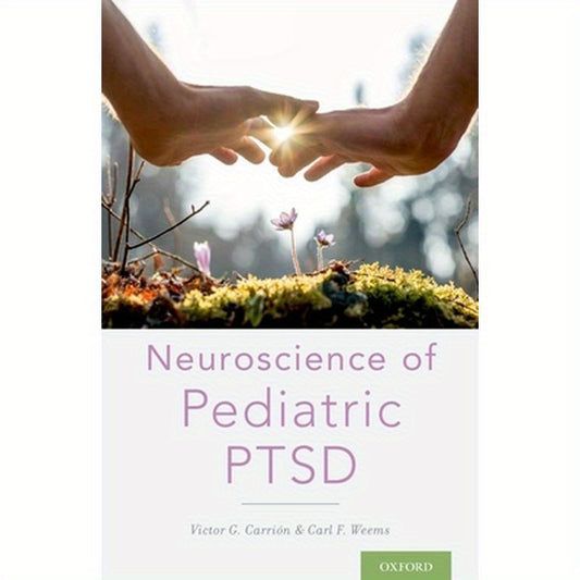 Neuroscience of Pediatric Ptsd