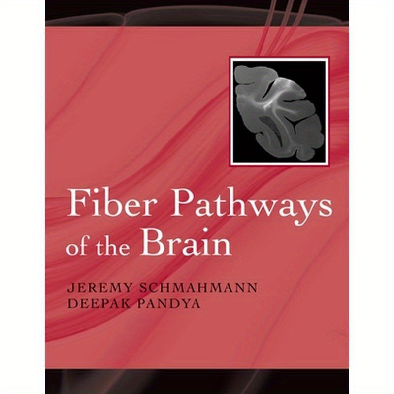 Fiber Pathways of the Brain