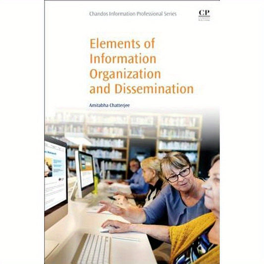 Elements of Information Organization and Dissemination
