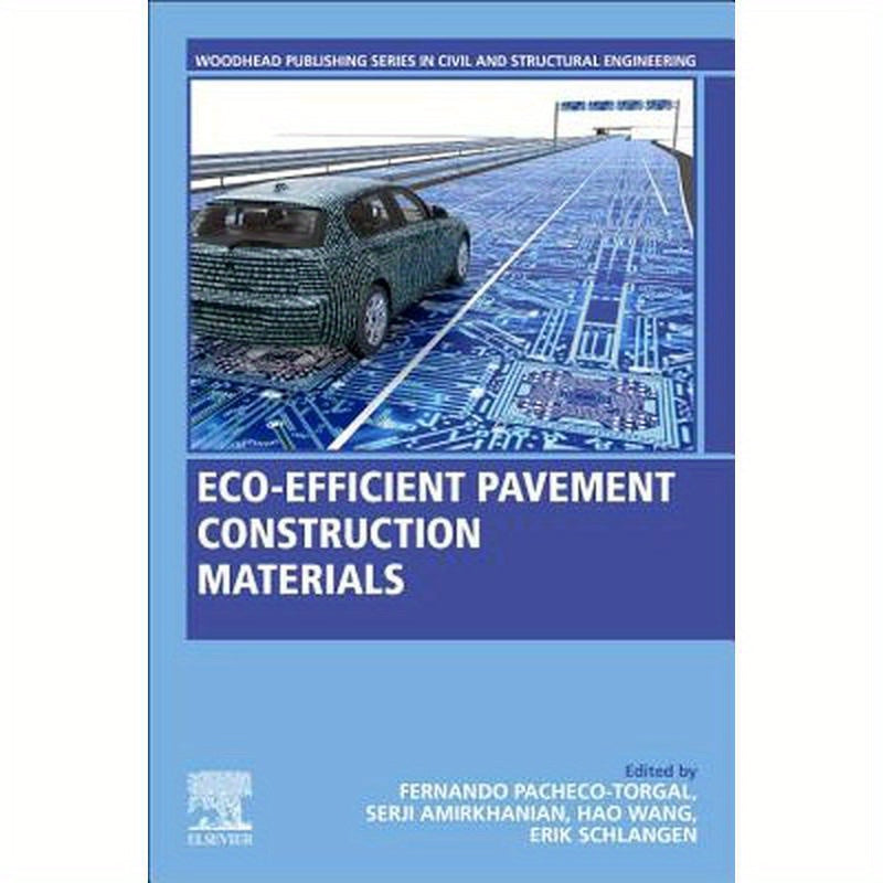 Eco-Efficient Pavement Construction Materials