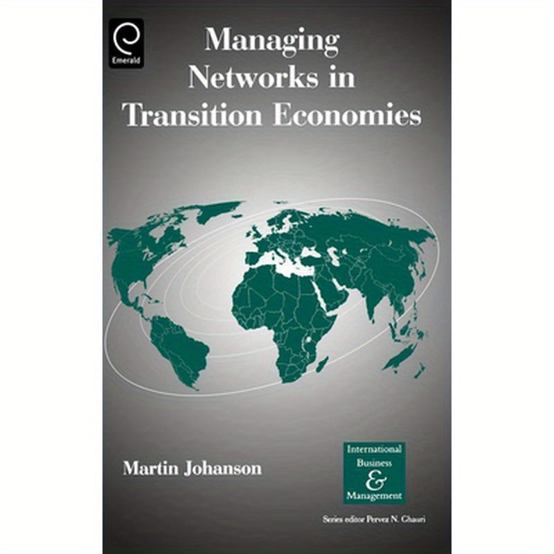 Managing Networks in Transition Economies