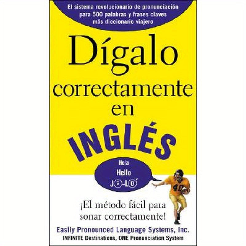 Dígalo correctamente en inglés: Say It Right In English