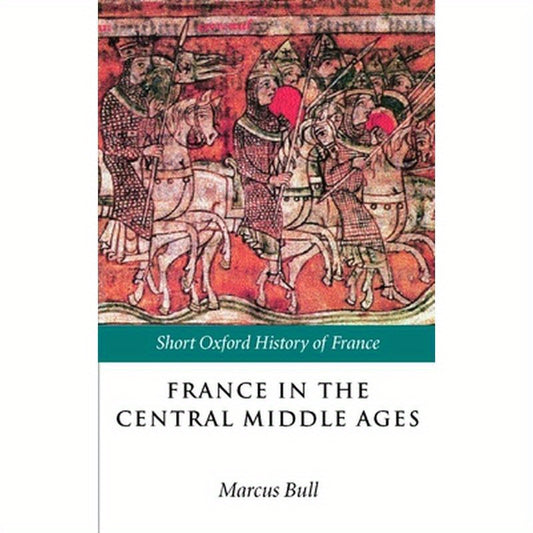 France in the Central Middle Ages: 900-1200