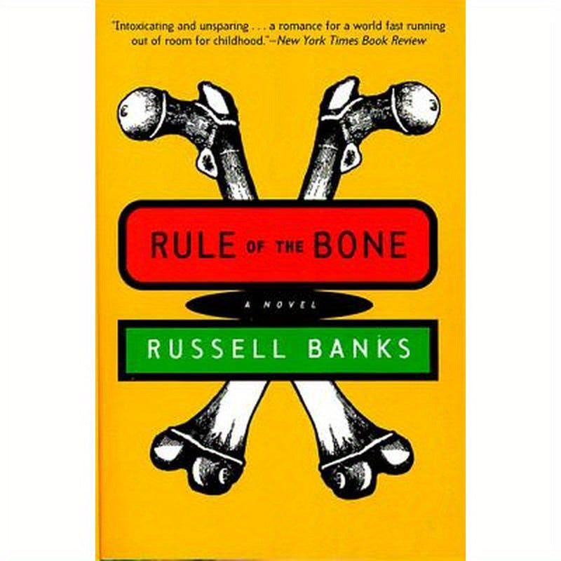 Rule of the Bone: Novel