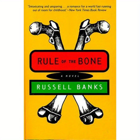 Rule of the Bone: Novel