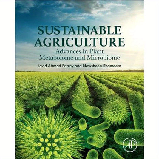 Sustainable Agriculture: Advances in Plant Metabolome and Microbiome