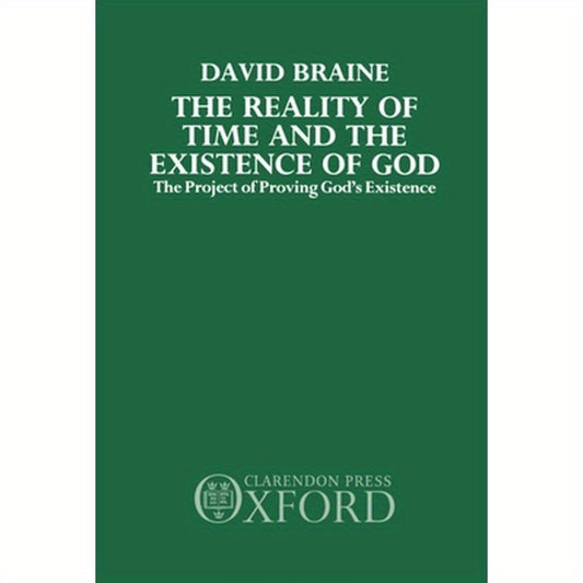 The Reality of Time and the Existence of God: The Project of Proving God's Existence