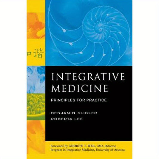 Integrative Medicine: Principles for Practice