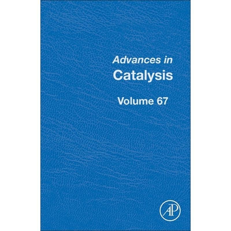 Advances in Catalysis: Volume 67