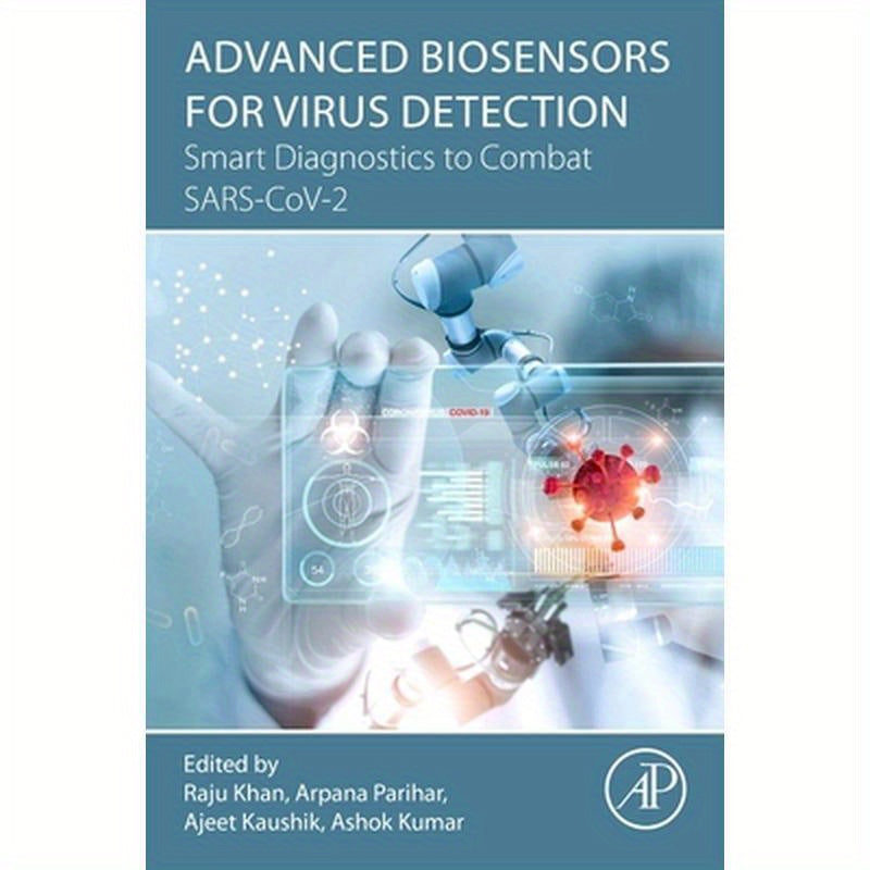 Advanced Biosensors for Virus Detection: Smart Diagnostics to Combat Sars-Cov-2