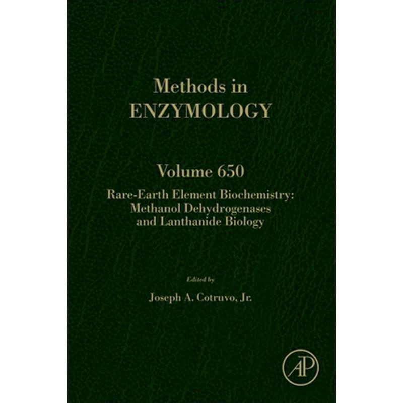 Rare-Earth Element Biochemistry: Methanol Dehydrogenases and Lanthanide Biology: Volume 650