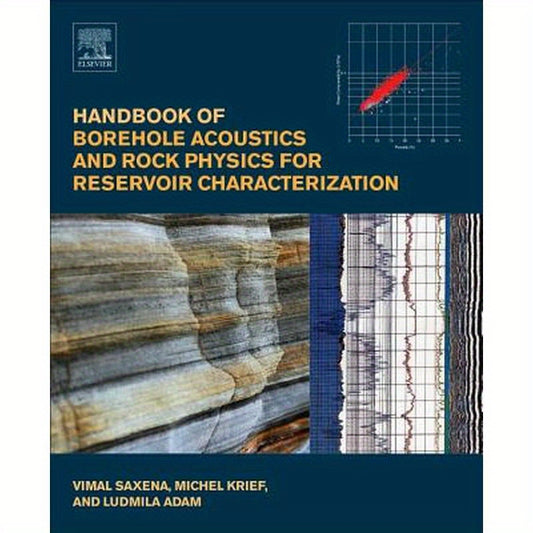 Handbook of Borehole Acoustics and Rock Physics for Reservoir Characterization