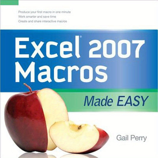 Excel 2007 Macros Made Easy