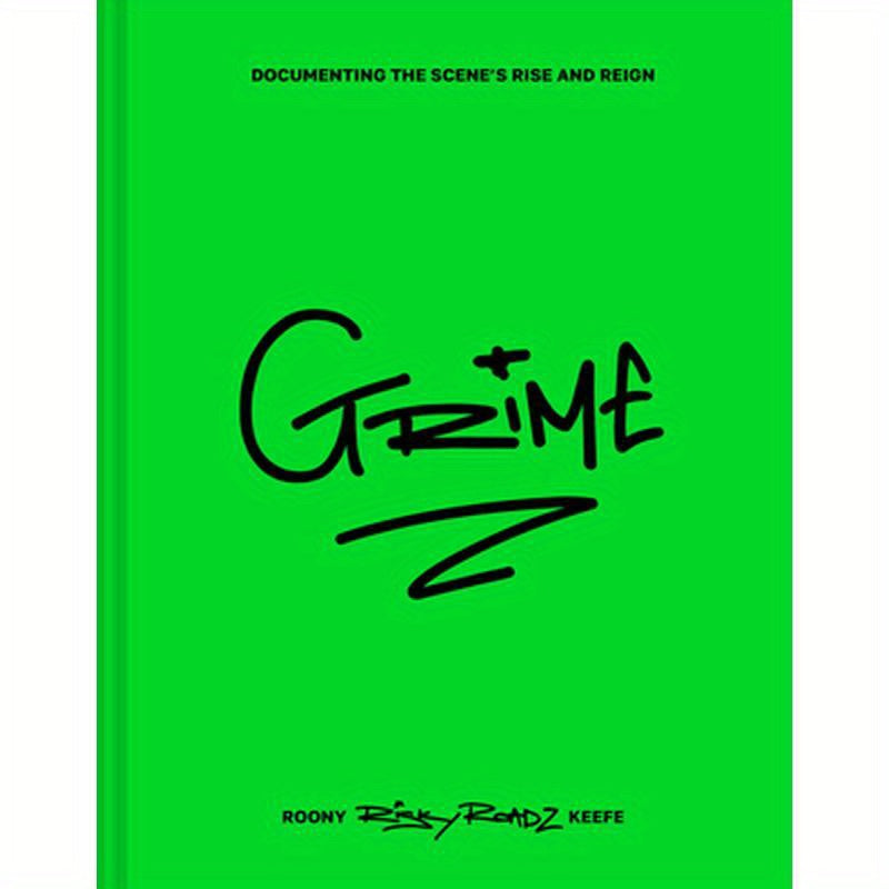 Grime: Documenting the Scene's Rise and Reign