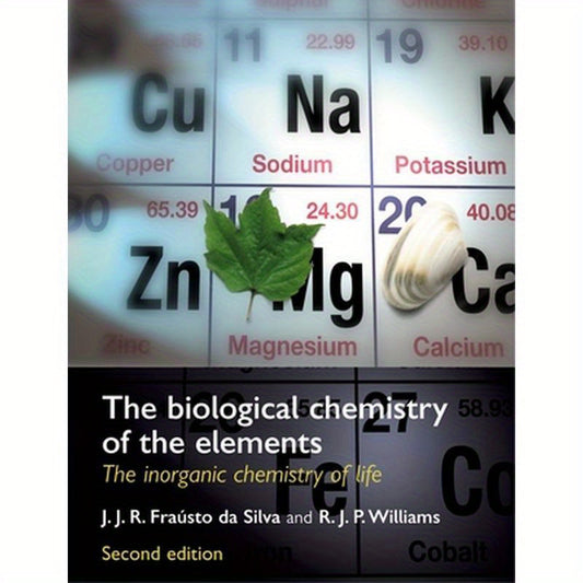 The Biological Chemistry of the Elements: The Inorganic Chemistry of Life