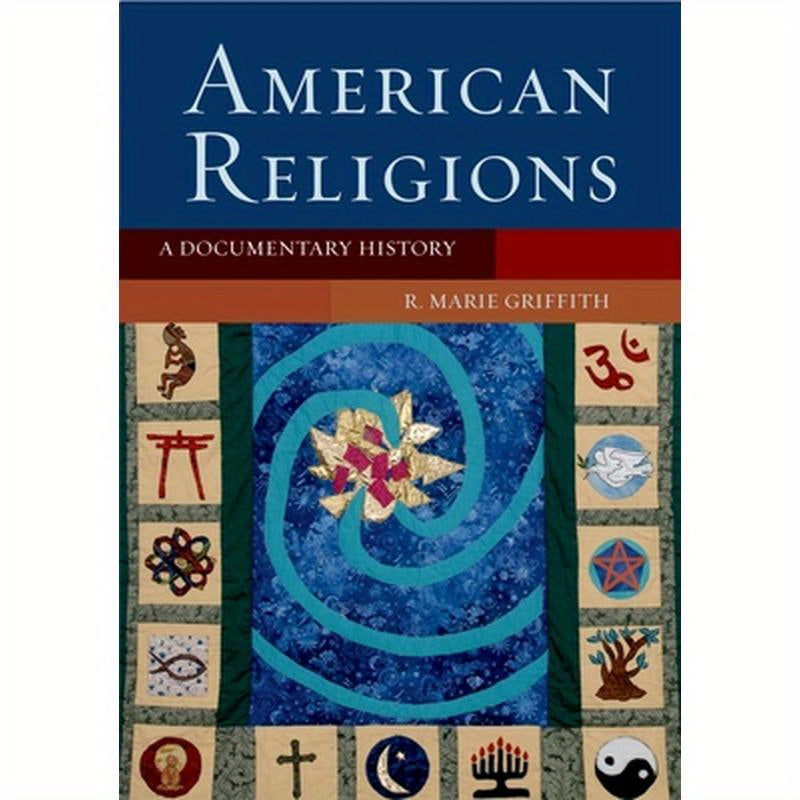 American Religions: A Documentary History