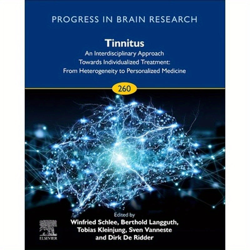 Tinnitus - An Interdisciplinary Approach Towards Individualized Treatment: Volume 260