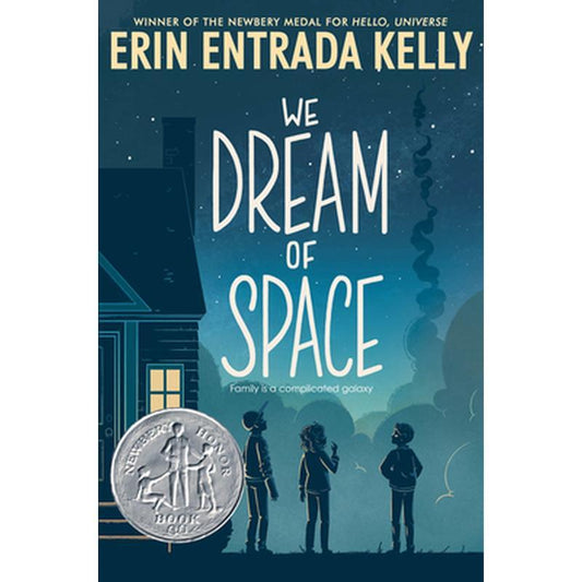 We Dream of Space: A Newbery Honor Award Winner