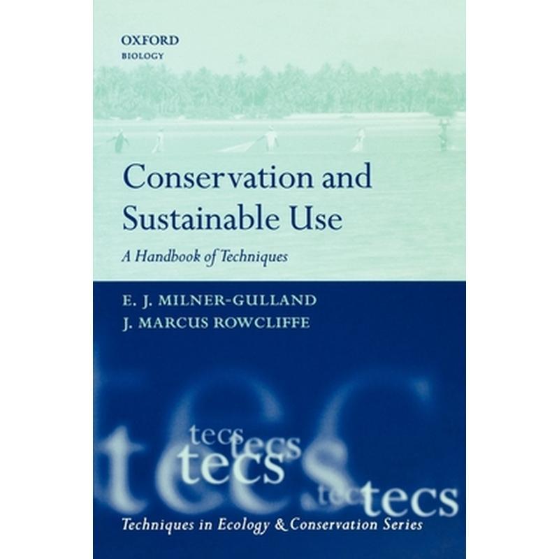 Conservation and Sustainable Use: A Handbook of Techniques