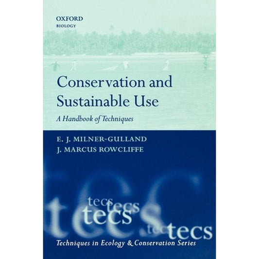 Conservation and Sustainable Use: A Handbook of Techniques