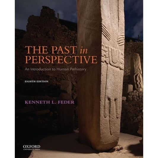 The Past in Perspective: An Introduction to Human Prehistory