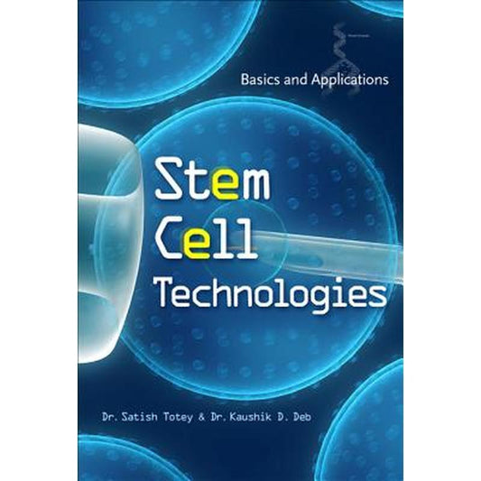 Stem Cell Technologies: Basics and Applications