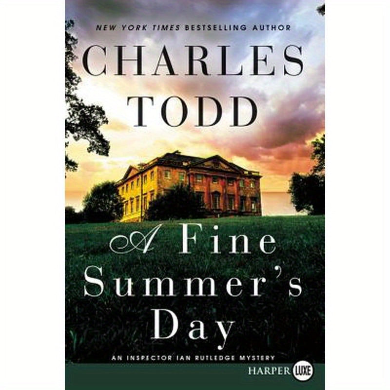 A Fine Summer's Day: An Inspector Ian Rutledge Mystery