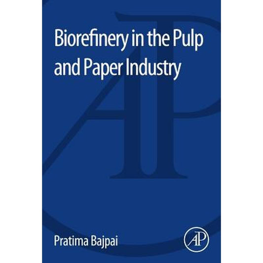 Biorefinery in the Pulp and Paper Industry