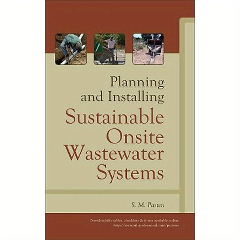Planning and Installing Sustainable Onsite Wastewater Systems