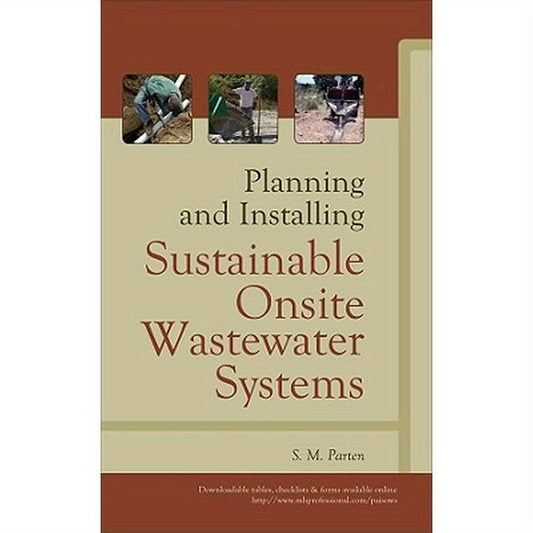 Planning and Installing Sustainable Onsite Wastewater Systems
