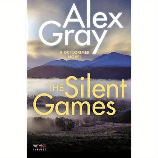 The Silent Games: A DCI Lorimer Novel