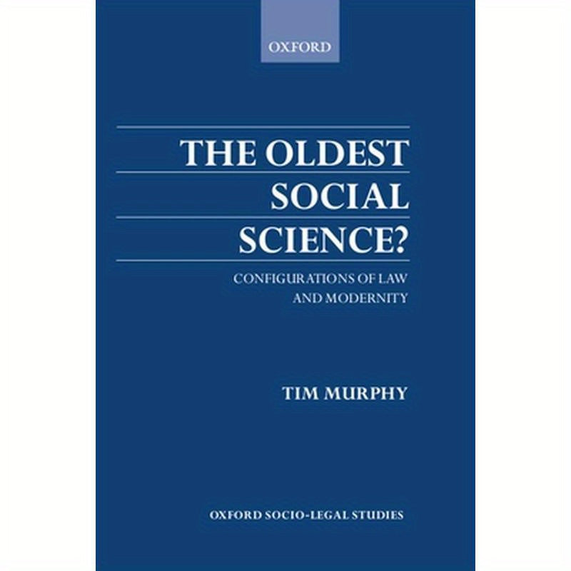 The Oldest Social Science: Configurations of Law and Modernity