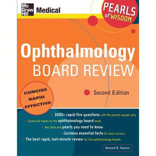 Ophthalmology Board Review: Pearls of Wisdom, Second Edition: Pearls of Wisdom, Second Edition