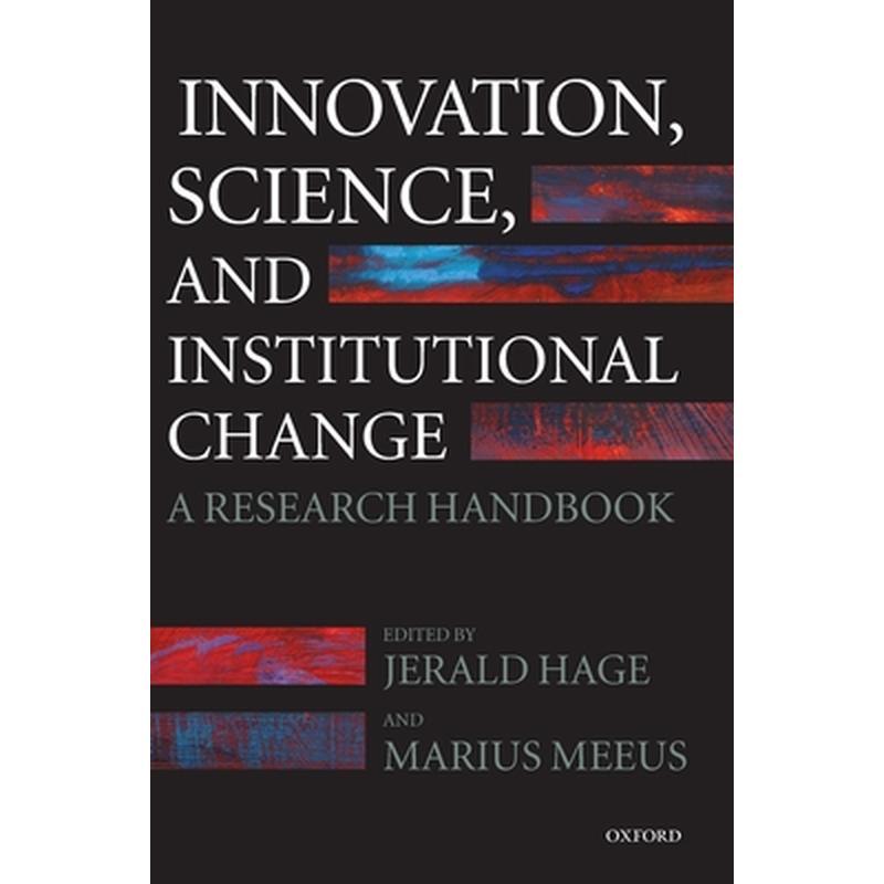 Innovation, Science, and Institutional Change: A Research Handbook