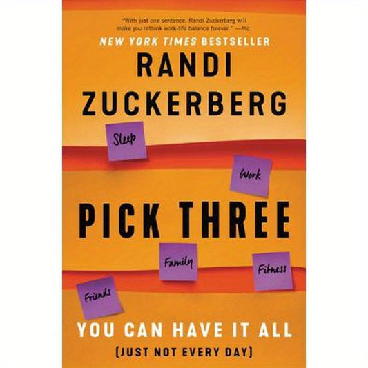 Pick Three: You Can Have It All (Just Not Every Day)
