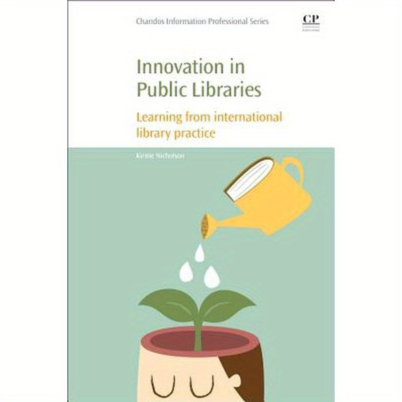 Innovation in Public Libraries: Learning from International Library Practice