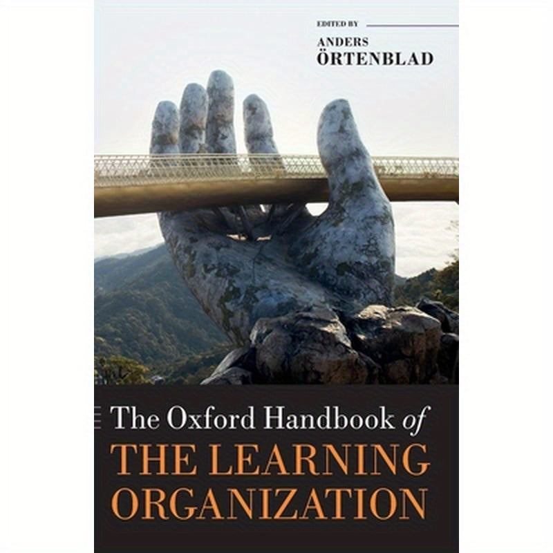 Oxford Handbook of the Learning Organization