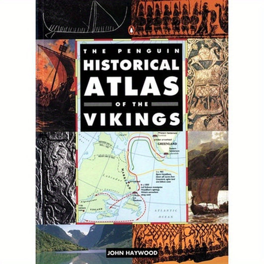 The Penguin Historical Atlas of the Vikings