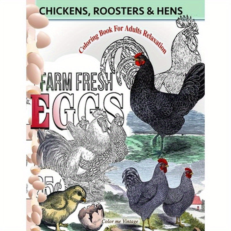 Chickens, Roosters and Hens coloring book for adults: Relaxation