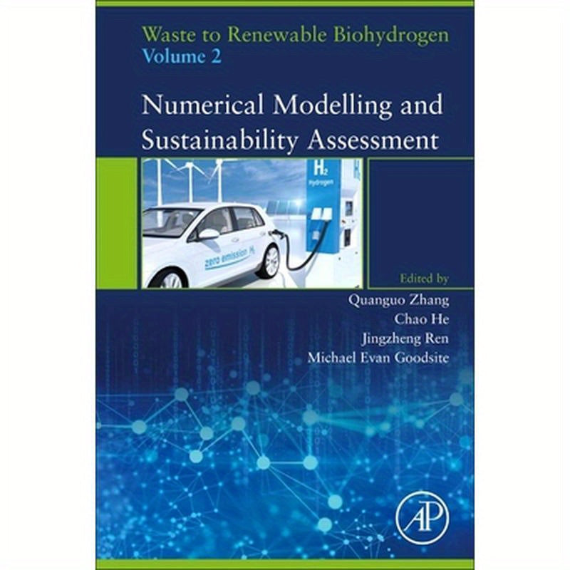 Waste to Renewable Biohydrogen, Volume 2: Numerical Modelling and Sustainability Assessment