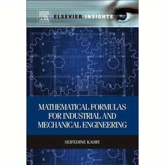 Mathematical Formulas for Industrial and Mechanical Engineering