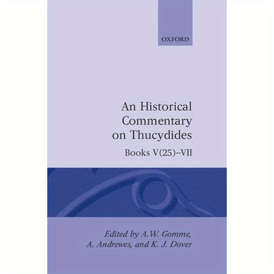 A Historical Commentary on Thucydides: Books V 25--VII