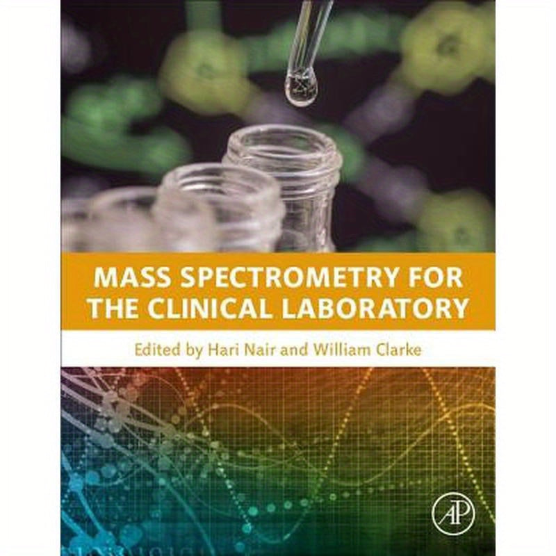 Mass Spectrometry for the Clinical Laboratory