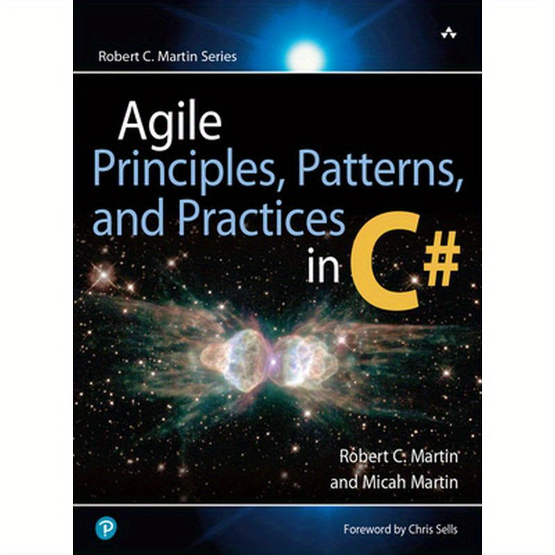 Agile Principles, Patterns, and Practices in C#
