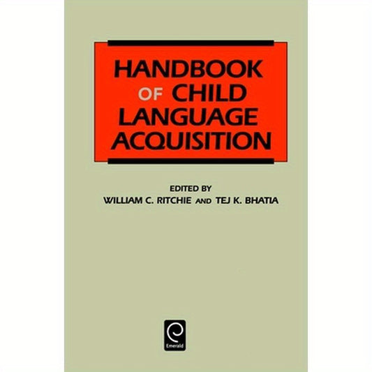 Handbook of Child Language Acquisition